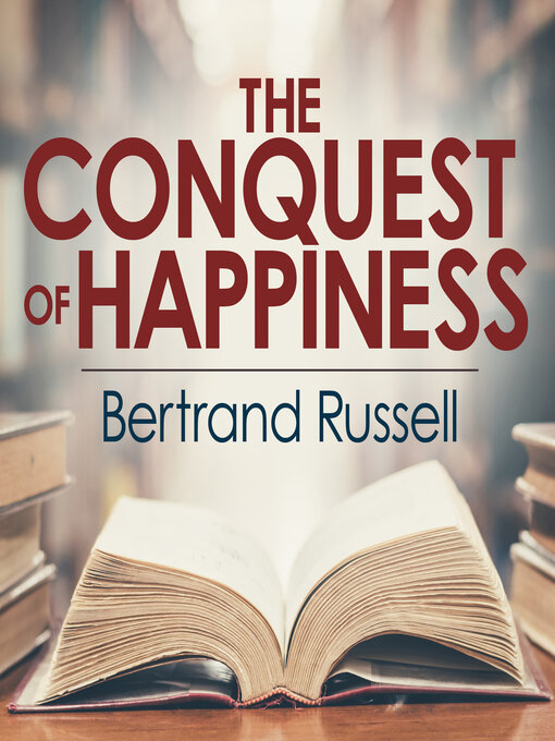 Title details for The Conquest of Happiness by Bertrand Russell - Available